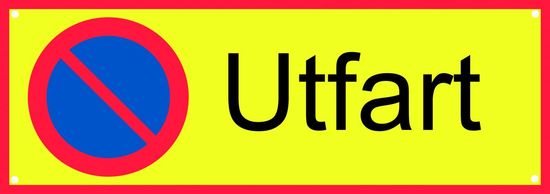 Parkering förbjuden Utfart